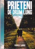 AS - VIORICA LAVRIC - PRIETENI DE DRUM LUNG
