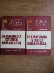 Ion Nistor - Dramaturgia istorica romaneasca 2 volume (1981, editie cartonata) foto