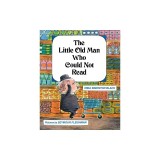 The Little Old Man Who Could Not Read