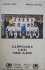 Campioana unei mari iubiri - Lucian Trita, Mircea Cantar - Carte sportiva