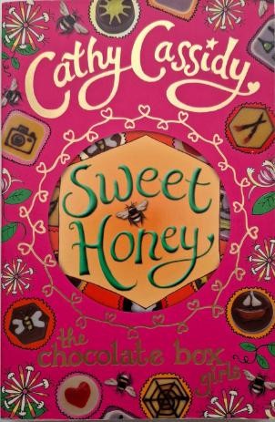 Secret Honey. The Chocolate Box Girls &ndash; Cathy Cassidy
