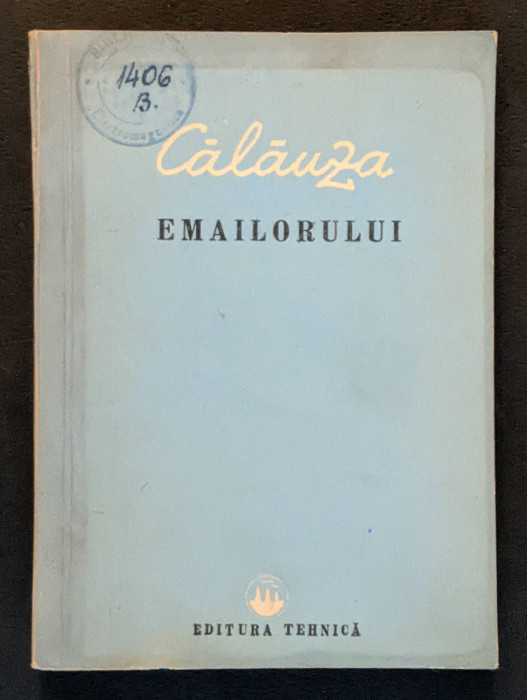 1953 CALAUZA EMAILORULUI Emailare Email Tehnologie Tehnologia Tehnica Manual RRR