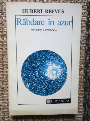 Rabdare in azur Evolutia cosmica - Hubert Reeves foto