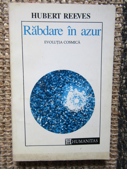 Rabdare in azur Evolutia cosmica - Hubert Reeves