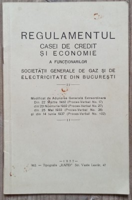 Regulamentul Casei de Credit si Economie a Functionarilor Societatii Generale de Gaz si Electricitate Bucuresti 1937 foto