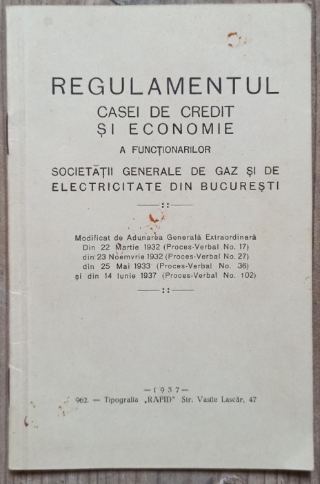 Regulamentul Casei de Credit si Economie a Functionarilor Societatii Generale de Gaz si Electricitate Bucuresti 1937