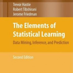 The Elements of Statistical Learning: Data Mining, Inference, and Prediction, Second Edition