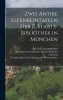 Zwei Antike Elfenbeintafeln der K. Staats-Bibliothek in M