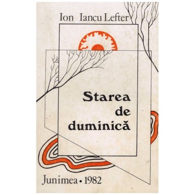 Ion Iancu Lefter - Starea de duminica - 129215 foto