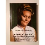 Grigore Constantinescu - Emilia Petrescu, regina c&acirc;ntului vocal concertant