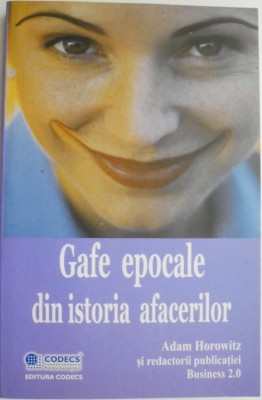 Gafe epocale din istoria afacerilor &amp;ndash; Adam Horowitz foto