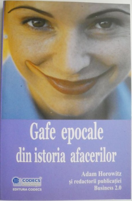 Gafe epocale din istoria afacerilor &ndash; Adam Horowitz