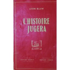 L HISTOIRE JUGERA