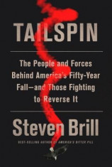 Tailspin: The People and Forces Behind America&amp;#039;s Fifty-Year Fall--And Those Fighting to Reverse It foto