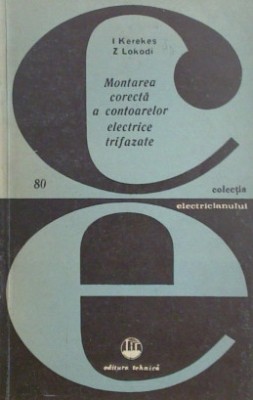 I. Kerekes - Montarea corectă a contoarelor electrice trifazate foto