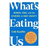 What&#039;s Eating Us