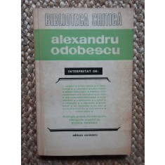 Biblioteca Critica. Alexandru Odobescu interpretat de Tudor Arghezi...