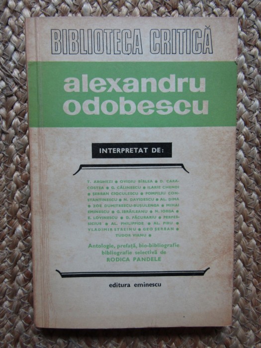 Biblioteca Critica. Alexandru Odobescu interpretat de Tudor Arghezi...