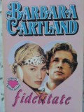 FIDELITATE-BARBARA CARTLAND