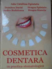 Cosmetica Dentara In Practica Stomatologica - Colectiv foto