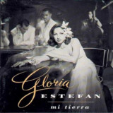 Mi Tierra | Gloria Estefan - CD Muzica Pop - Epic Records - Con Los Anos, Ayer, Tus Ojos, Volveras