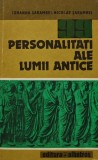 Cumpara ieftin 99 Personalitati ale Lumii Antice, Iohanna Sarambei, 1983, 390 pagini, brosata - Istorie Universala