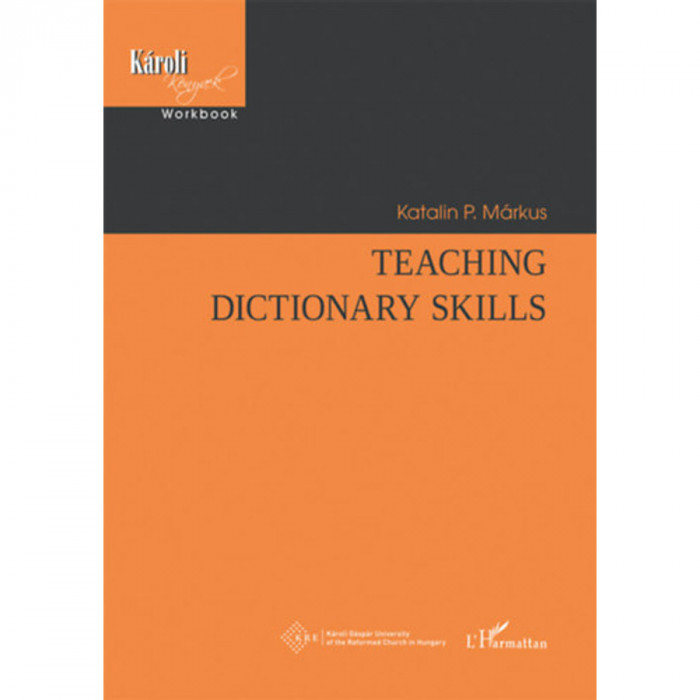 Teaching Dictionary Skills - P. M&aacute;rkus Katalin