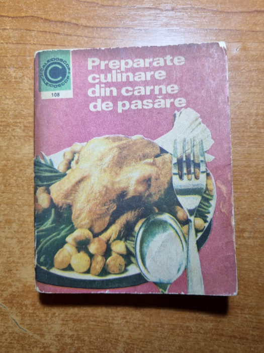 carte de bucate - preparate culinare din carne de pasare - din anul 1978