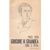 Grigore H. Grandea - Omul si opera