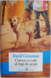 Cumpara ieftin Cineva cu care sa fugi de acasa - David Grossman - Roman - Carte Beletristica