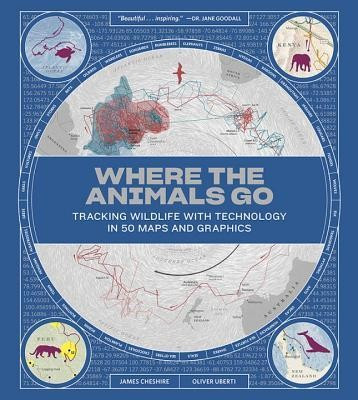 Where the Animals Go: Tracking Wildlife with Techonology in 50 Maps and Graphics foto