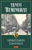 Sarbatoarea continua - de ERNEST HEMINGWAY, Polirom