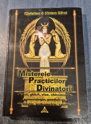 Misterele practicilor divinatorii Christian Miriam Dikol foto