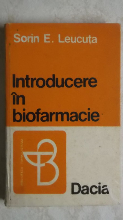 Sorin E. Leucuta - Introducere in biofarmacie