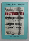 ELECTROMIOGRAFIA MUSCULATURII OCULARE EXTRINSECI SI A MUSCULATURII VELOPALATINE FARINGIENE SI LARINGIENE de B. ASGIAN ...C. DRASOVEANU , 1993 , DEDICA