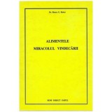 Henry G. Bieler - Alimentele miracolul vindecarii - 101002