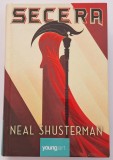 Neal Shusterman - Secera