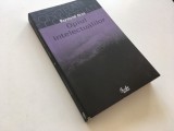 RAYMOND ARON, OPIUL INTELECTUALILOR. CURTEA VECHE 2008