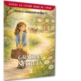 Gradina secreta (colectia citesc cu litere mari) - Frances Hodgson Burnett