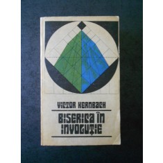 VICTOR KERNBACH - BISERICA IN INVOLUTIE