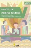Cumpara ieftin Mindful business - David Gelles