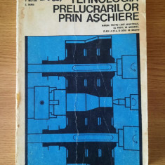 TEHNOLOGIA PRELUCRARILOR PRIN ASCHIERE – E. GHINEA s.a. (1978)