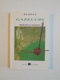 GAZELLER / GAZELURI , ED. BILINGVA de FUZULI , 2005