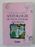 FRUMOSA LUME A COPILARIEI , ANTOLOGIE DE TEXTE LITERARE PENTRU CLASA A IV - A , selectia textelor de DANIELA BESLIU si ALEXANDRINA DUMITRU , 2007