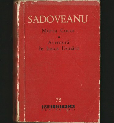 MITREA COCOR * AVENTURĂ &amp;Icirc;N LUNCA DUNĂRII - MIHAIL SADOVEANU - BPT foto