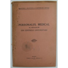 PERSONALUL MEDICAL AL SPITATLELOR DIN CENTRELE UNIVERSITARE , 1942