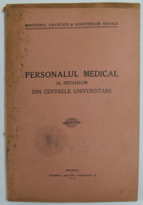 PERSONALUL MEDICAL AL SPITATLELOR DIN CENTRELE UNIVERSITARE , 1942 foto