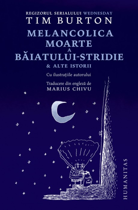 Melancolica Moarte A Baiatului-Stridie, Tim Burton - Editura Humanitas