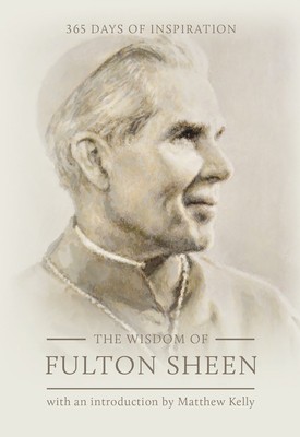The Wisdom of Fulton Sheen: 365 Days of Inspiration foto