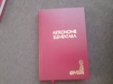 ASTRONOMIE ELEMENTARA - G. PETRESCU LEGATA DE LUX